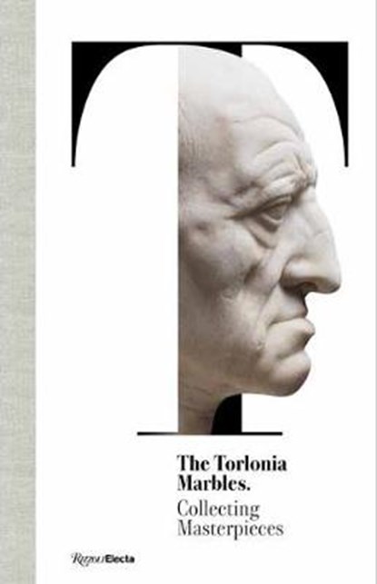 The torlonia marbles: collecting masterpieces, salvatore settis - Overig Gebonden - 9788891890122