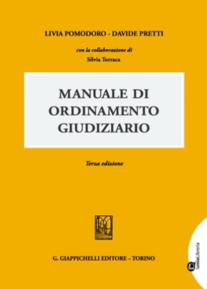 Manuale Ordinamento Giudiziario, Livia Pomodoro ; Davide Pretti - Ebook - 9788892150041