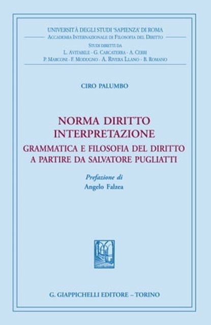 Norma diritto interpretazione, Ciro Palumbo - Ebook - 9788892153592