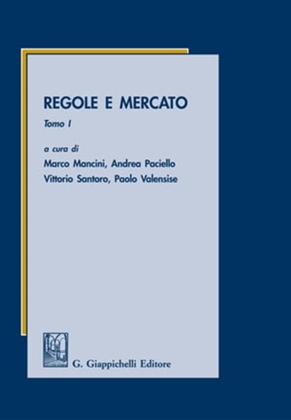 Regole e mercato, Vittorio Santoro ; Franca Borgogelli ; Gian Domenico Comporti - Ebook - 9788892162389