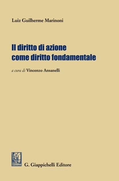 Il diritto di azione come diritto fondamentale, Luiz Guilherme Marinoni - Ebook - 9788892163317
