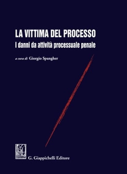 La vittima del processo, Guido Corso ; Guido Alpa ; Paola Maggio - Ebook - 9788892164635