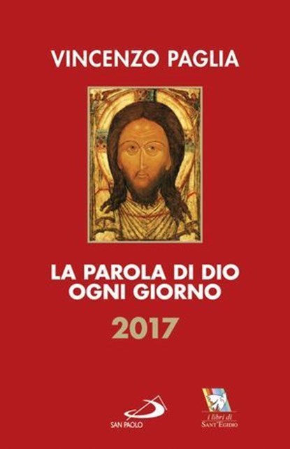 La Parola di Dio ogni giorno 2017, Vincenzo Paglia - Ebook - 9788892203730