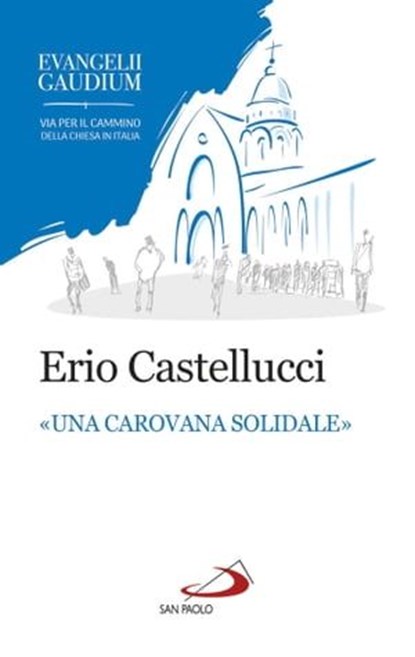 «Una carovana solidale», Erio Castellucci - Ebook - 9788892206540