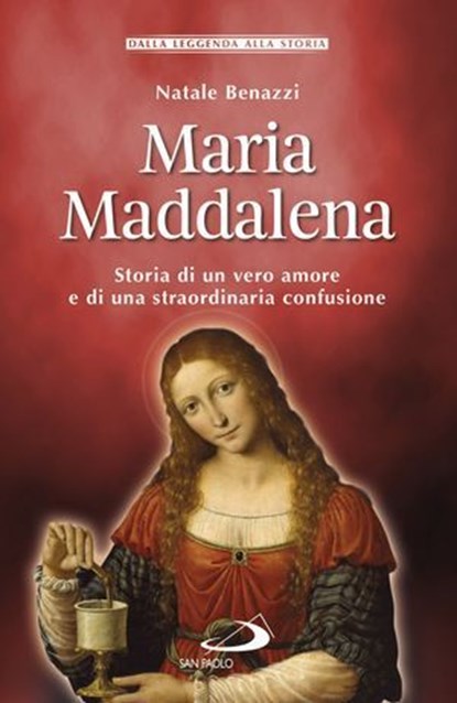 Maria Maddalena, Natale Benazzi - Ebook - 9788892208315