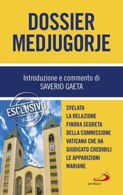 Dossier Medjugorje, Saverio Gaeta - Ebook - 9788892209350
