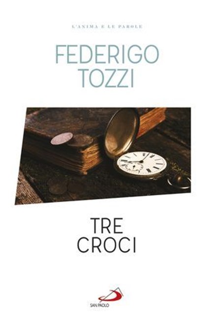 Tre croci, Federigo Tozzi - Ebook - 9788892209862