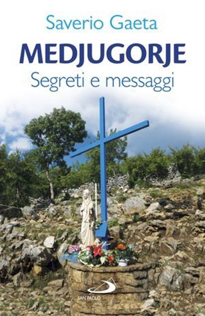 Medjugorje, Saverio Gaeta - Ebook - 9788892230217