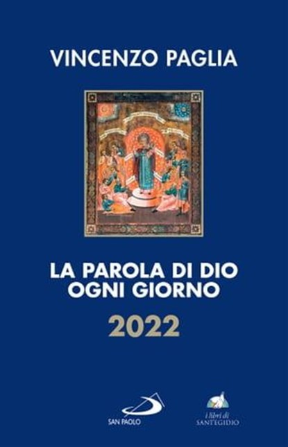 La Parola di Dio ogni giorno 2022, Vincenzo Paglia - Ebook - 9788892231689