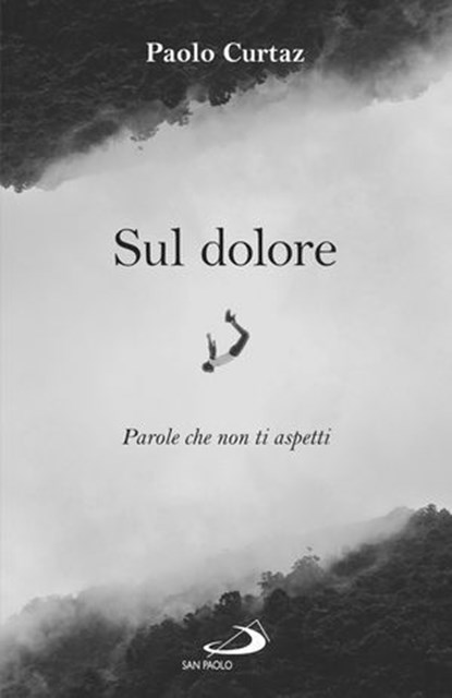 Sul dolore, Paolo Curtaz - Ebook - 9788892232082