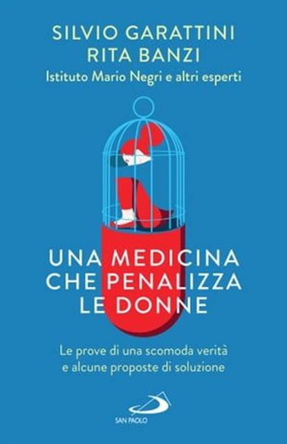 Una medicina che penalizza le donne, Rita Banzi ; Silvio Garattini - Ebook - 9788892232488