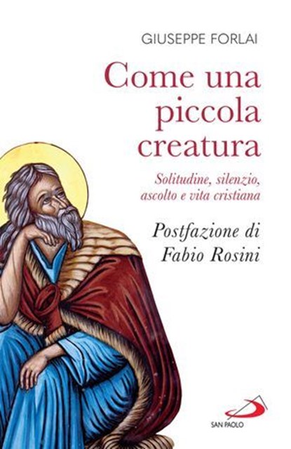 Come una piccola creatura, Giuseppe Forlai - Ebook - 9788892232518