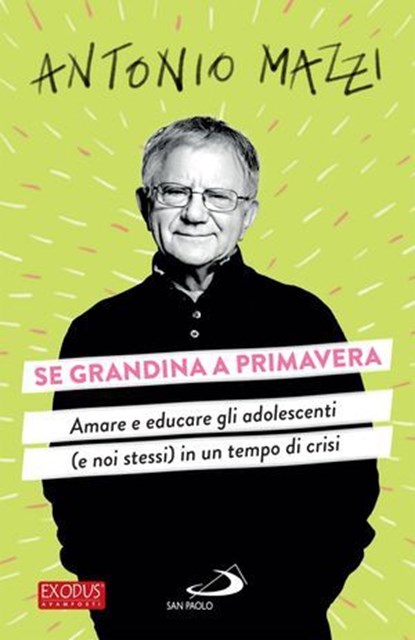 Se grandina a primavera, Antonio Mazzi - Ebook - 9788892233102