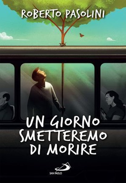 Un giorno smetteremo di morire, Roberto Pasolini - Ebook - 9788892233126
