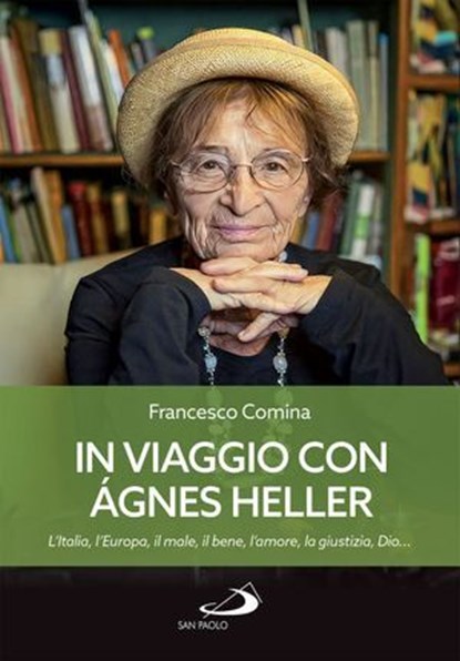 In viaggio con Agnes Heller, Francesco Comina - Ebook - 9788892234383