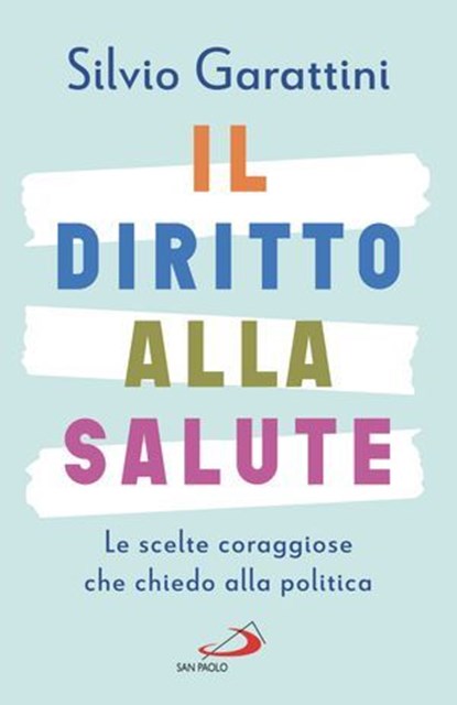 Il diritto alla salute, Silvio Garattini - Ebook - 9788892235410