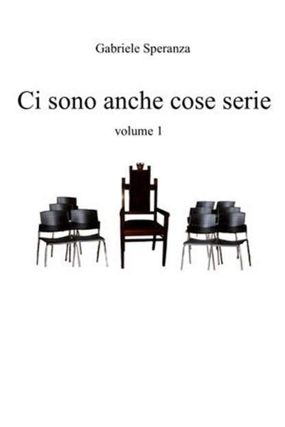 ci sono anche cose serie vol. 1, Gabriele Speranza - Ebook - 9788892310230