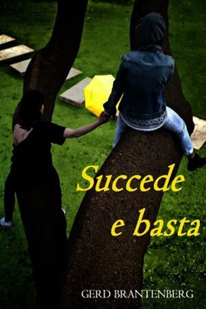 Succede e basta, Gerd Brantenberg - Ebook - 9788892324282