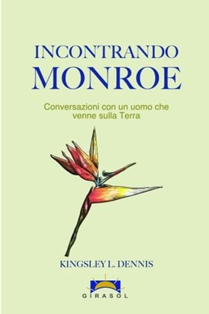 Incontrando Monroe, Kingsley L. Dennis - Ebook - 9788892328648