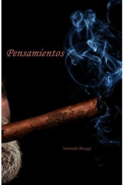 PENSAMIENTOS, Armando Broggi - Ebook - 9788892341906