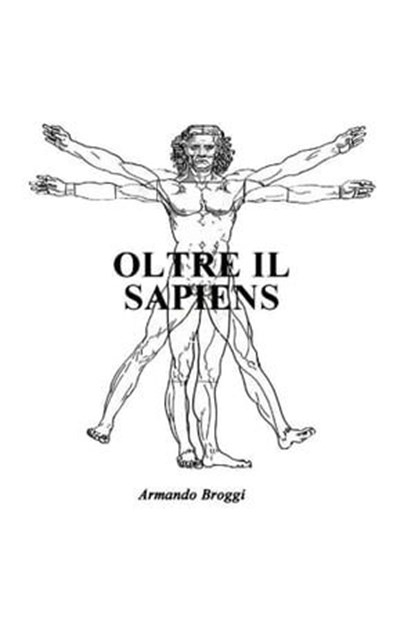 Oltre il Sapiens, Armando Broggi - Ebook - 9788892341920