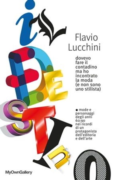 Il Destino, Flavio Lucchini - Ebook - 9788892348899