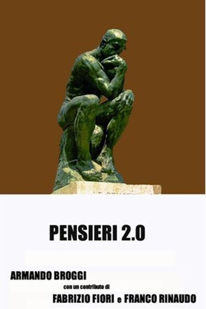 Pensieri 2.0, Armando Broggi - Ebook - 9788892359062