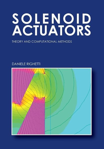 Solenoid Actuators, Daniele Righetti - Paperback - 9788892671126