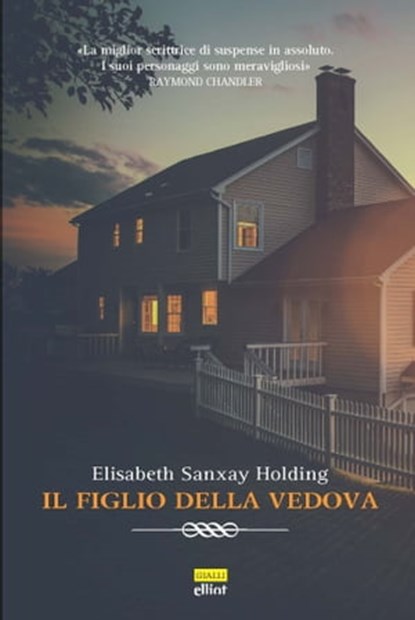 Il figlio della vedova, Elisabeth Sanxay Holding ; Massimo Ferraris - Ebook - 9788892760400
