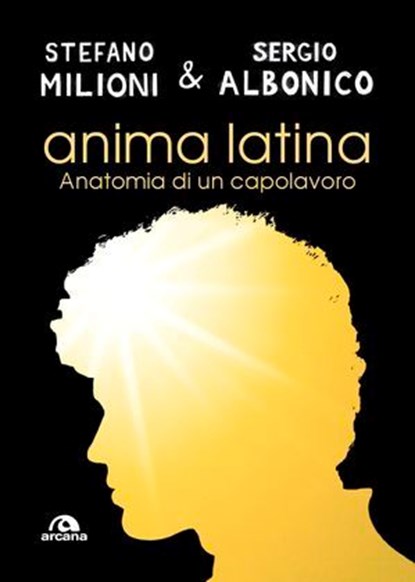 Anima latina, Stefano Milioni ; Sergio Albonico - Ebook - 9788892773684