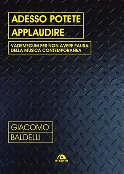 Adesso potete applaudire, Giacomo Baldelli - Ebook - 9788892774070