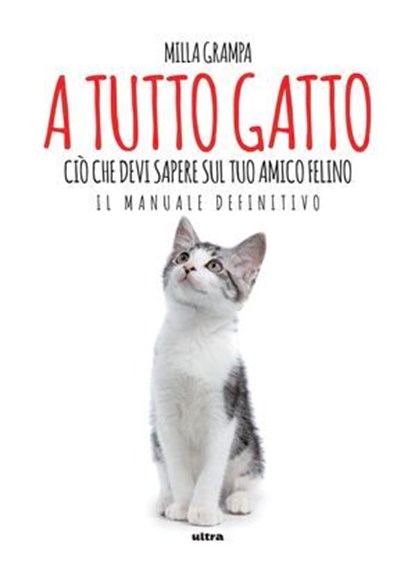 A tutto gatto, Milla Grampa - Ebook - 9788892784512