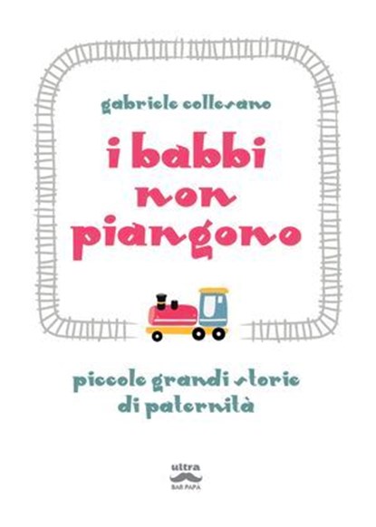 I babbi non piangono, Gabriele Collesano - Ebook - 9788892784529