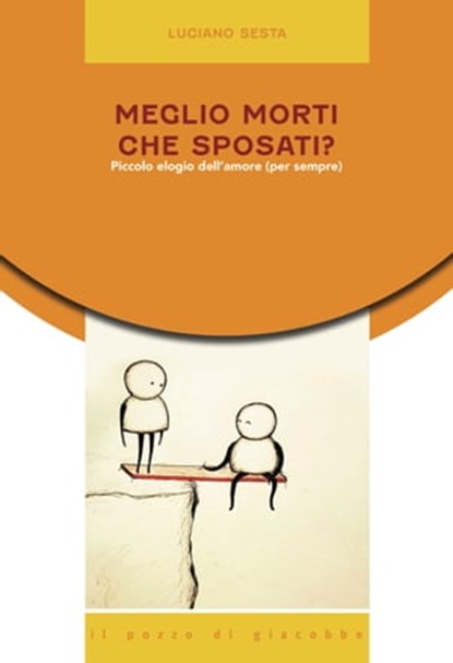 Meglio morti che sposati?, Luciano Sesta - Ebook - 9788892870000