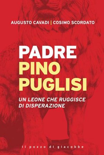 Padre Pino Puglisi, Augusto Cavadi ; Cosimo Scordato - Ebook - 9788892871243