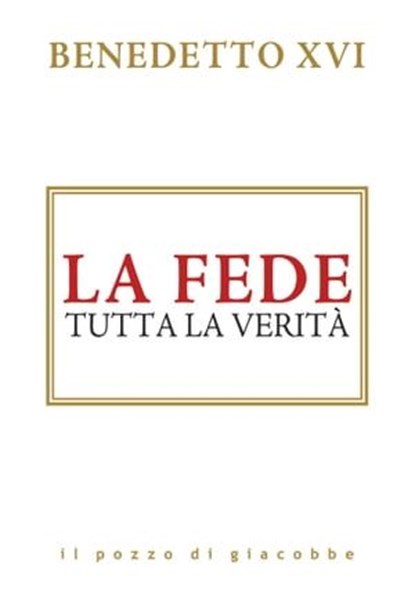 La fede., Joseph Ratzinger (Benedetto XVI) - Ebook - 9788892871342