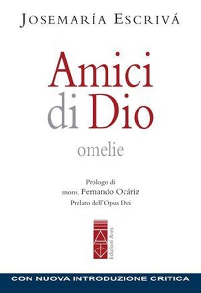 Amici di Dio, Josemaría Escrivá - Ebook - 9788892980037