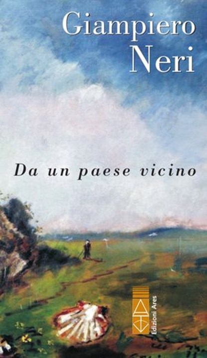 Da un paese vicino, Giampiero Neri - Ebook - 9788892980136