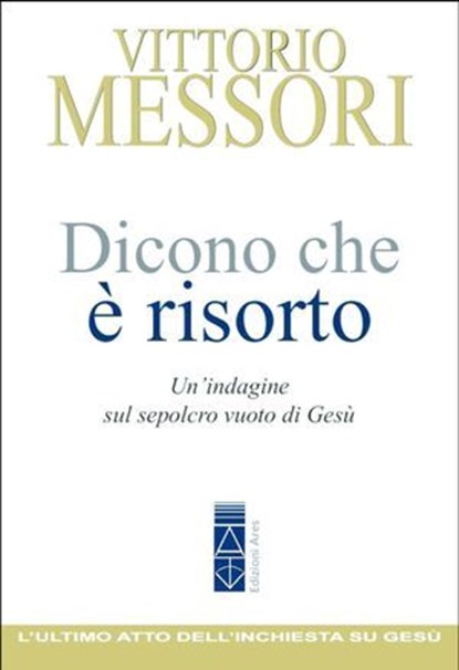 Dicono che è risorto, Vittorio Messori - Ebook - 9788892980617