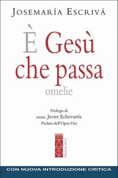 È Gesù che passa, Josemaría Escrivá - Ebook - 9788892981829