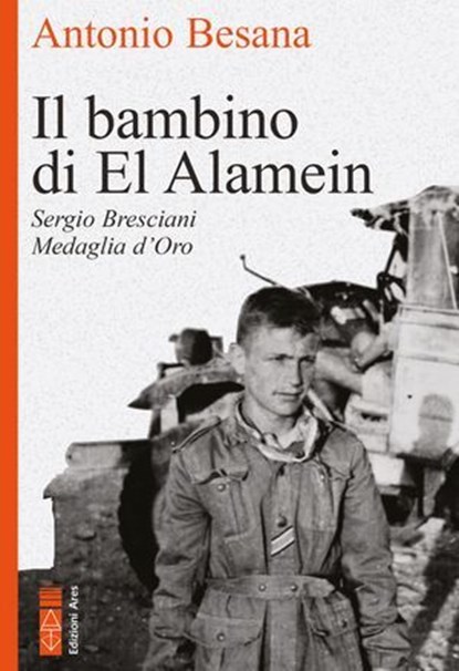 Il bambino di El Alamein, Antonio Besana - Ebook - 9788892984097