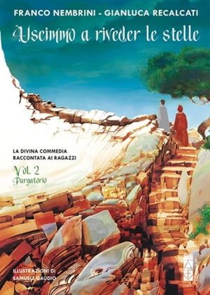 Uscimmo a riveder le stelle - Vol. 2 Purgatorio, Franco Nembrini ; Samuele Gaudio ; Gianluca Recalcati - Ebook - 9788892984134