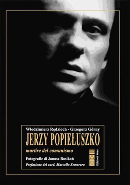 Jerzy Popiełuszko, Wlodzimierz Redzioch ; Grzegorz Górny - Ebook - 9788892985520