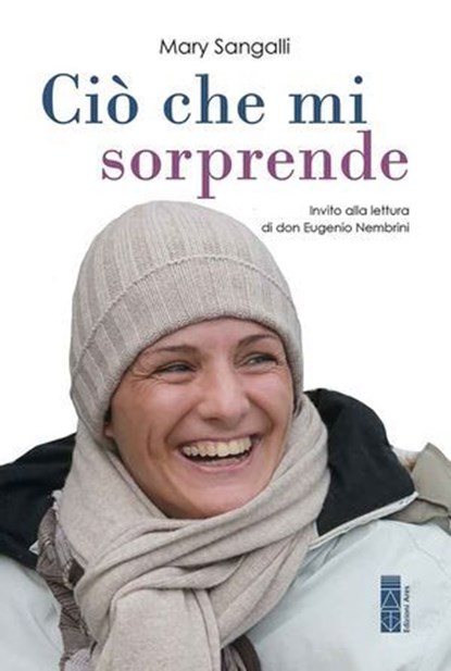 Ciò che mi sorprende, Mary Sangalli - Ebook - 9788892987517