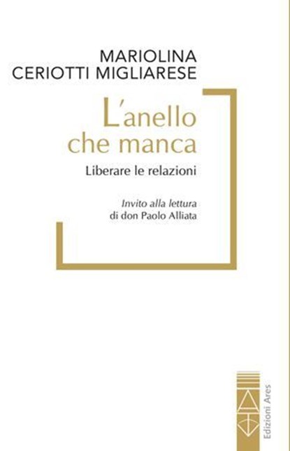 L'anello che manca, Mariolina Ceriotti Migliarese - Ebook - 9788892987548