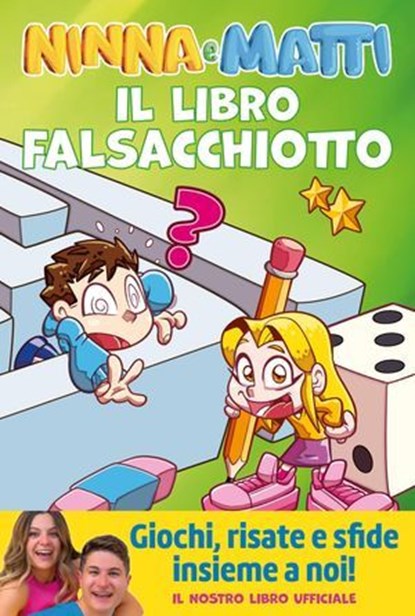Il libro falsacchiotto. Giochi, risate e sfide, Ninna e Matti - Ebook - 9788893085113
