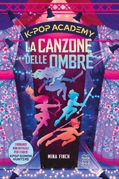 K-Pop Academy. La canzone delle ombre. vol.1 - I romanzi non ufficiali per i fan di KPop Demon Hunters, Mina Finch - Ebook - 9788893086189