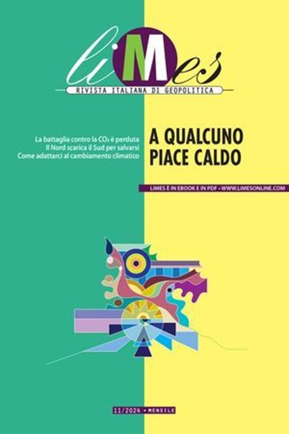 A qualcuno piace caldo, Limes ; AA. VV. - Ebook - 9788893105446