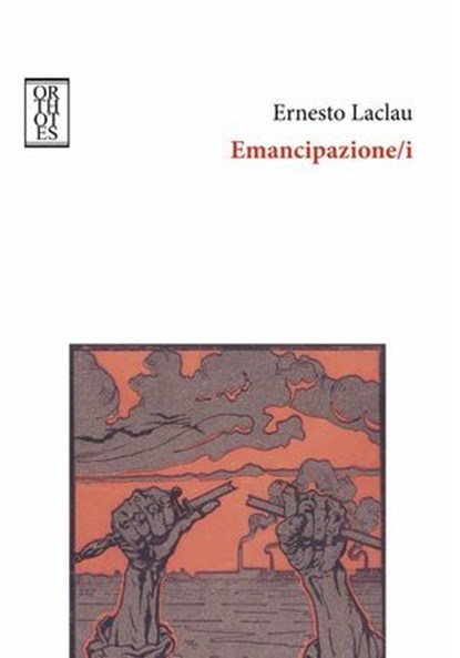 Emancipazione/i, Ernesto Laclau - Ebook - 9788893140294