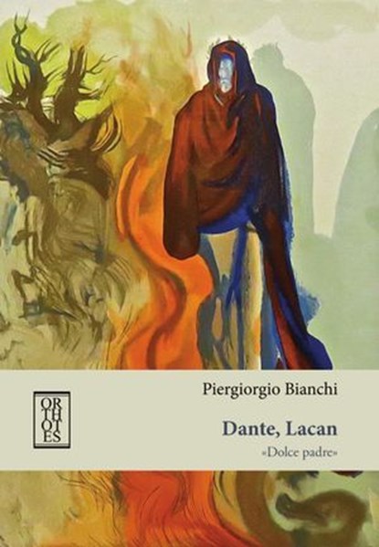 Dante, Lacan, Piergiorgio Bianchi - Ebook - 9788893141857